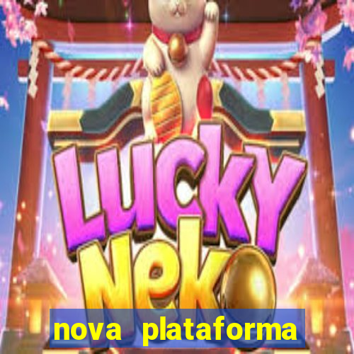 nova plataforma pagando muito